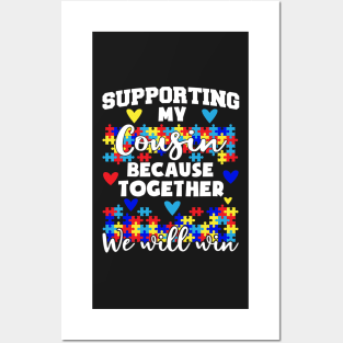 Supporting My Autistic Cousin We Will Win Autism Posters and Art